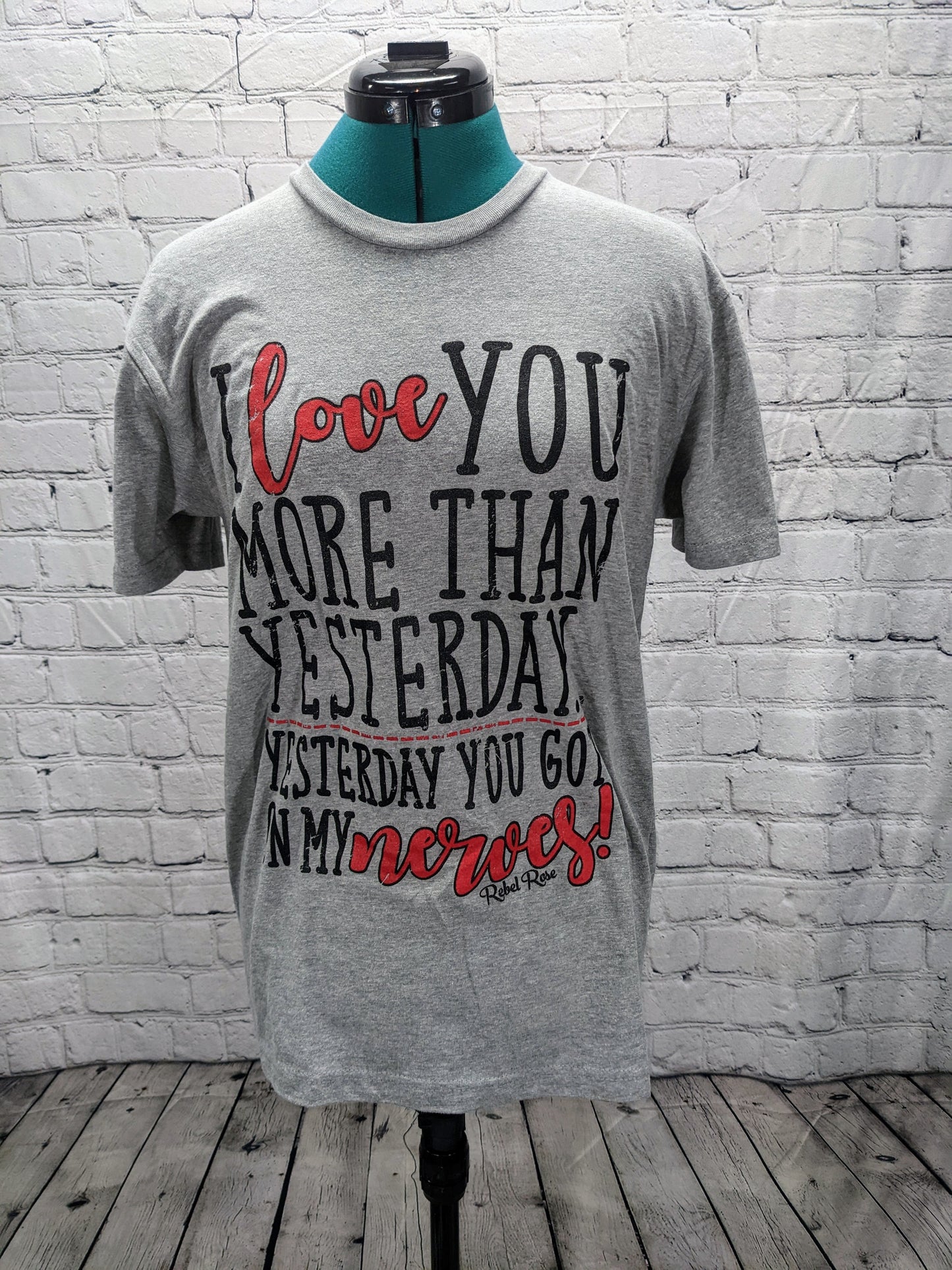 Next Level Gray "I love you More Today" T-shirt Size S RN 111449