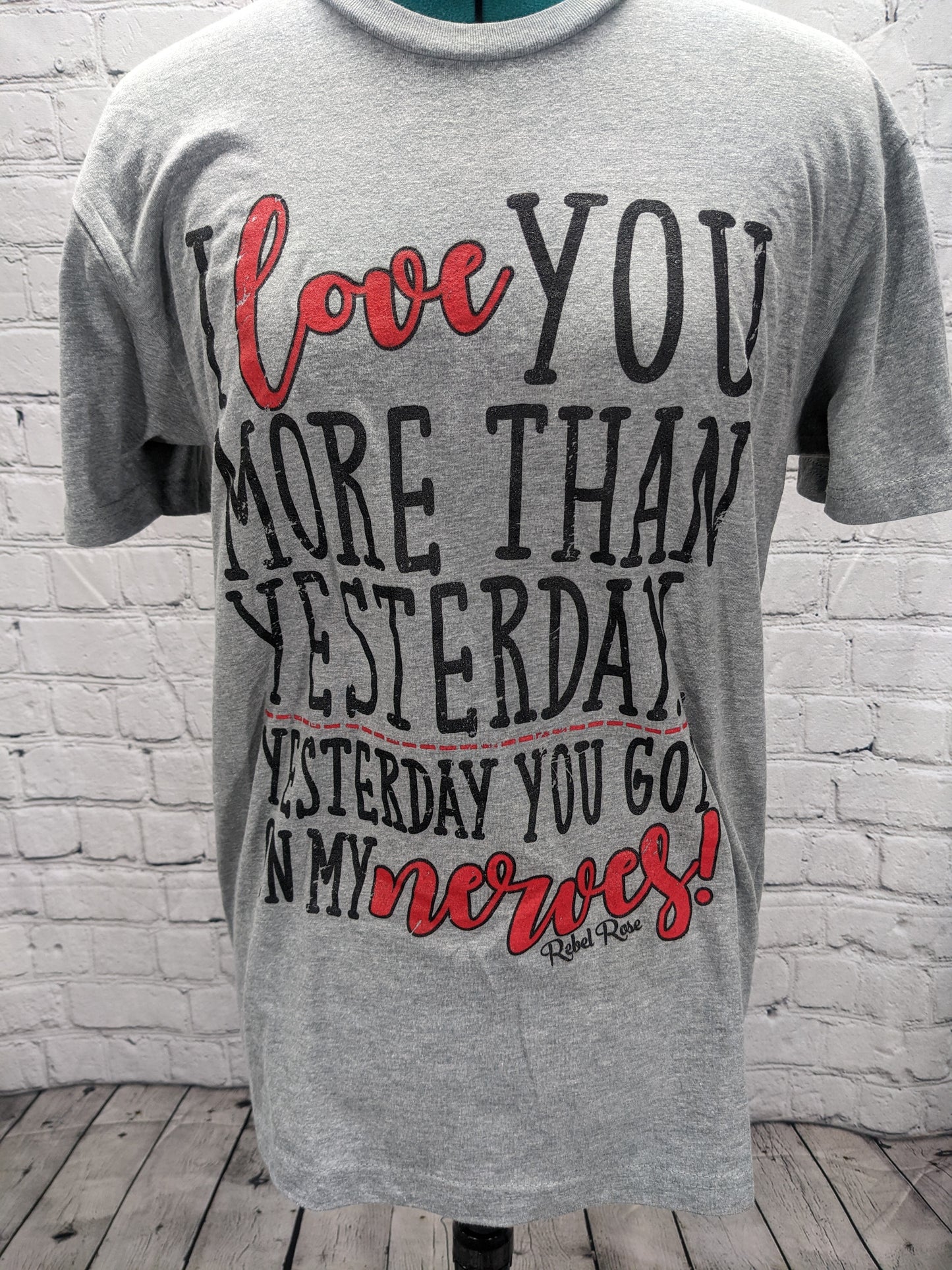 Next Level Gray "I love you More Today" T-shirt Size S RN 111449